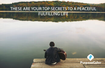 Top Secrets to a peaceful fulfilling life